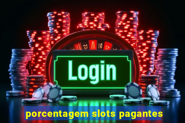 porcentagem slots pagantes